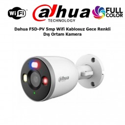 Dahua F5D-PV 5mp Wifi Kablosuz Gece Renkli Dış Ortam Kamera